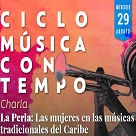 La Perla: Las mujeres en las músicas tradicionales del Caribe