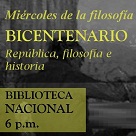 Miércoles de filosofía - Bicentenario: república, filosofía e historia