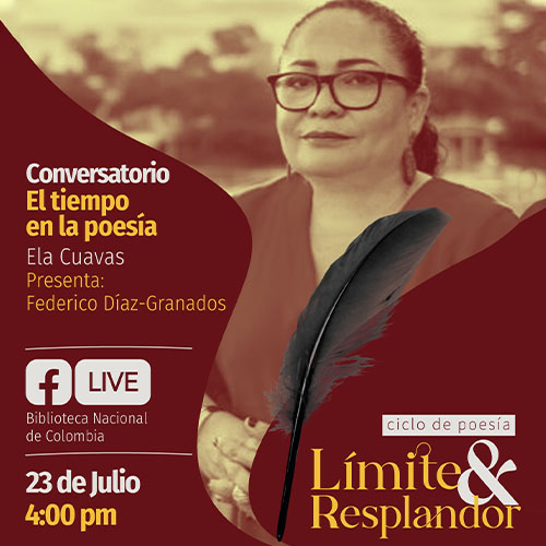 Conversatorio: El tiempo en la poesía,  con Ela Cuavas y Federico Diaz Granados.