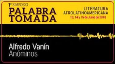 Palabra tomada Alfredo Vanín Anónimos