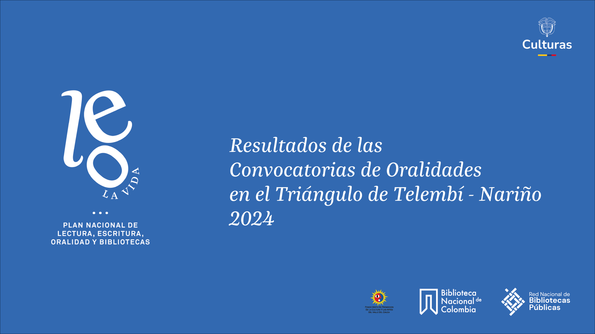 ¡Ya están los resultados de las Convocatorias de Oralidades en el Triángulo de Telembí - Nariño 2024! 