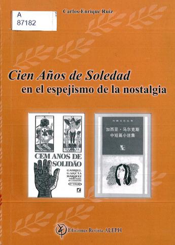 Cien años de soledad en el espejismo de la nostalgia