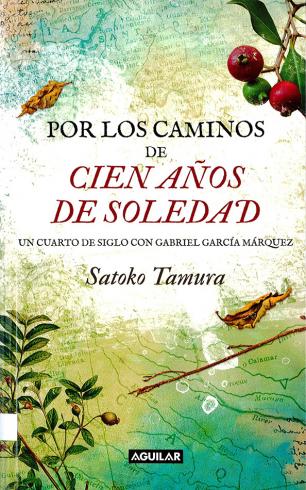 Por los caminos de Cien años de soledad