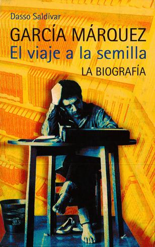 García Márquez, el viaje a la semilla