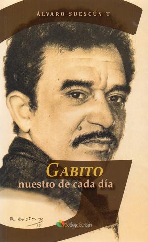 Gabito nuestro de cada día